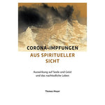 Corona-Impfungen aus spiritueller Sicht - Ayurveda Paradies Schweiz