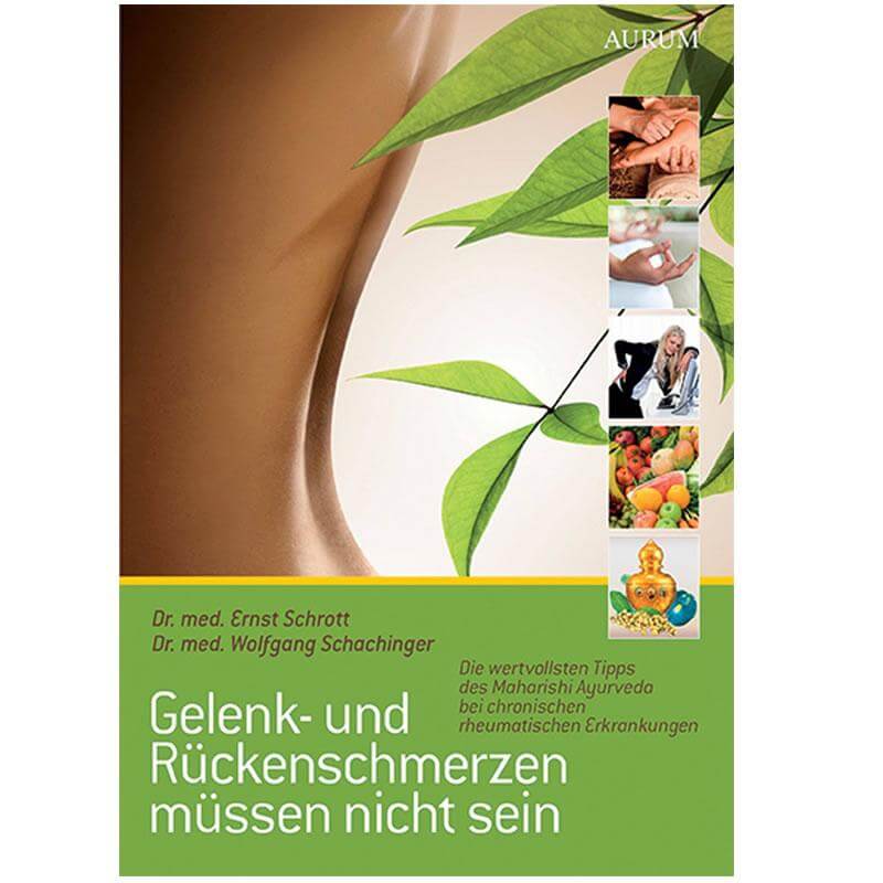 Gelenk- und Rückenschmerzen müssen nicht sein | Ayurveda Bücher | Aurum