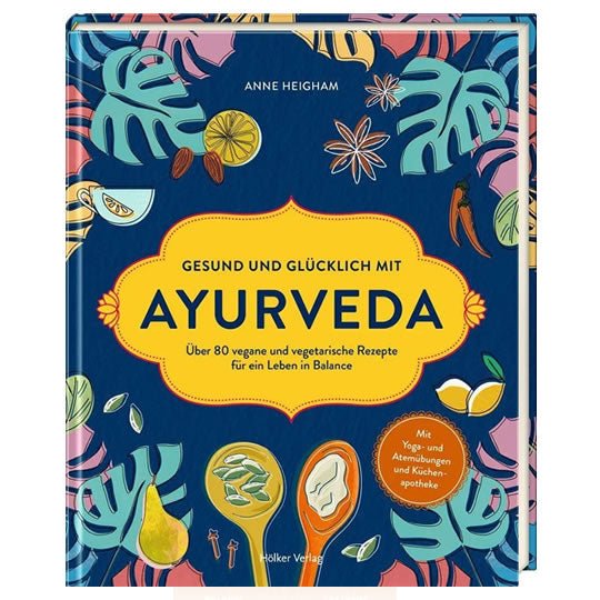 Gesund und glücklich mit Ayurveda | Ayurveda Bücher | Ayurveda Paradies Schweiz